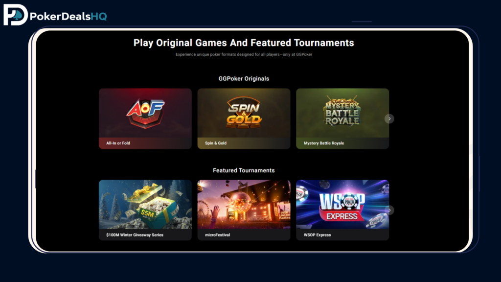 GGPoker offers a wide range of original games and featured tournaments, including formats such as All-In or Fold, Spin & Gold, and Mystery Battle Royale. The platform also highlights major tournament series and special events directly in the lobby