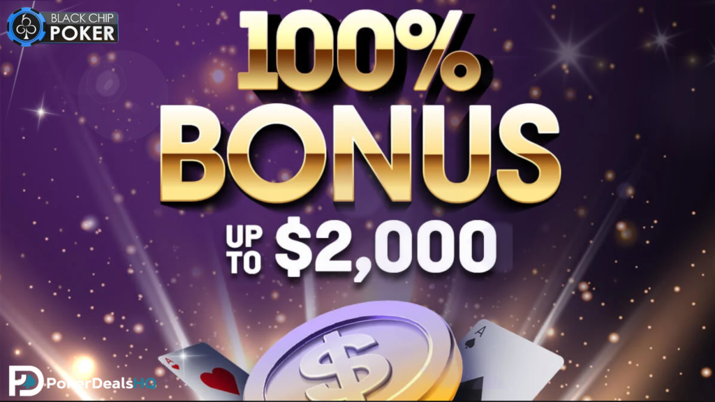 Promotional banner for BlackChip Poker featuring 100% Bonus up to $2,000